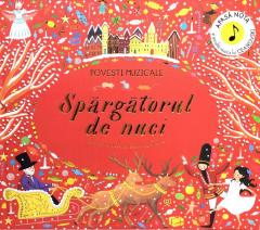 Povesti muzicale. Spargatorul de nuci. Carte cu sunete