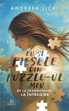 Eu si piesele din puzzle-ul meu