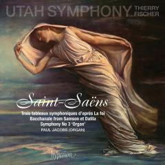 Saint-Saens: Trois Tableaux Symphoniques D'apres La Foi / Bacchanale From Samson Et Dalila / Symphony No 3 'Organ'
