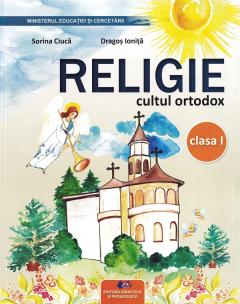 Manual - Religie. Cultul ortodox, clasa I