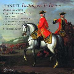 Handel: Dettingen Te Deum / Zadok The Priest / Organ Concerto No 14