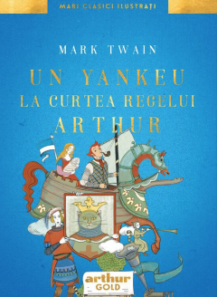 Un yankeu la curtea regelui Arthur