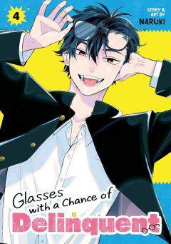 Glasses with a Chance of Delinquent - Volume 4
