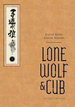 Lone Wolf and Cub (Deluxe Edition) - Volume 1