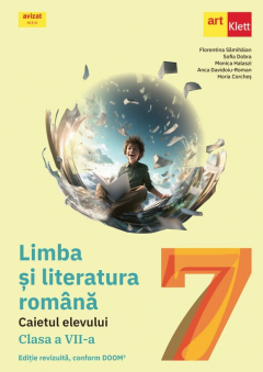 Limba si literatura romana - Caietul elevului clasa a VII-a
