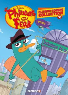 Phineas and Ferb Classic Comics Collection - Volume 4