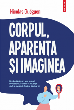 Corpul, aparenta si imaginea