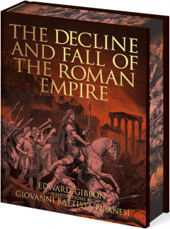The Decline and Fall of the Roman Empire