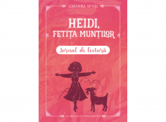 Heidi, fetita muntilor + Jurnal de lectura