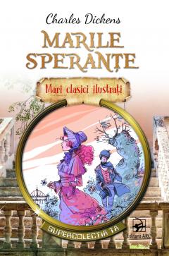 Marile sperante. Mari clasici ilustrati