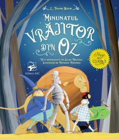 Minunatul vrajitor din Oz. Primii mei clasici