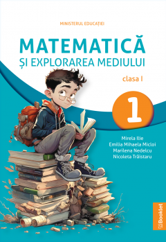 Manual Matematica si explorarea mediului. Clasa I