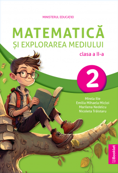 Matematica si explorarea mediului. Manual clasa a II-a