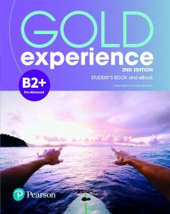 Gold Experience B2+ Pre-Advanced, Student's Book and eBook