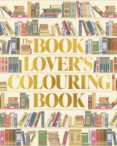 The Book Lover's Colouring Book