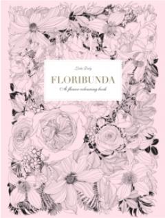 Floribunda - A Flower Colouring Book