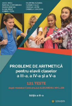 Probleme de aritmetica - Clasa a III-a, a IV-a si a V-a