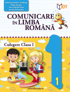Comunicare in limba romana - culegere clasa I 