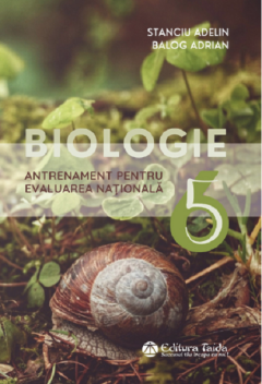 Biologie - Teste de antrenament pentru evaluarea nationala clasa a VI-a