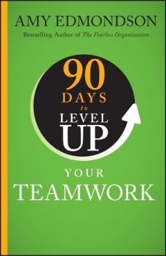90 Days To Level Up Your Teamwork