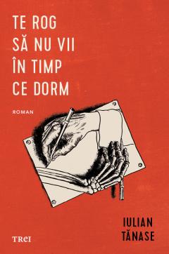 Te rog sa nu vii in timp ce dorm