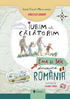 Iubim sa calatorim. Ema si Eric descopera Romania