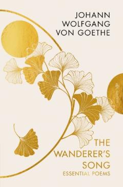 Wanderer's Song: Essential Poems