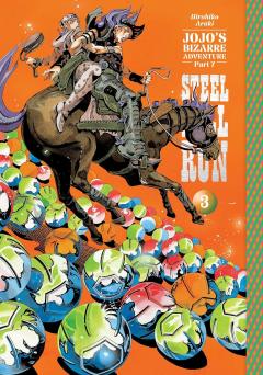 JoJo's Bizarre Adventure: Part 7-Steel Ball Run - Volume 3