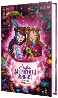 Sofia si pantofii magici - Aripile fermecate