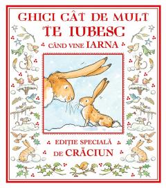 Ghici cat de mult te iubesc cand vine iarna