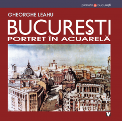 Bucuresti, portret in acuarela