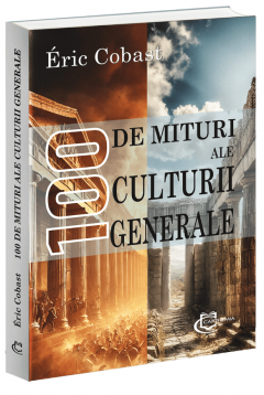 100 de mituri ale culturii generale
