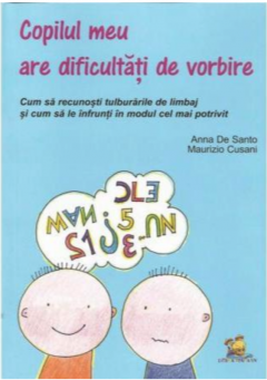 Copilul meu are dificultati de vorbire