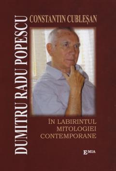 Dumitru Radu Popescu in labirintul mitologiei contemporane