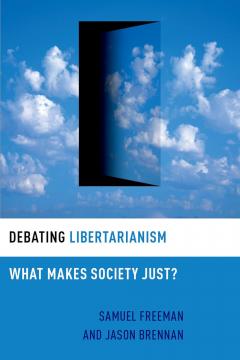 Debating Libertarianism: What Makes Society Just?