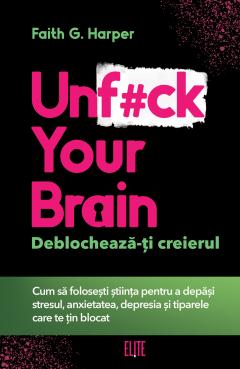 Unfuck Your Brain