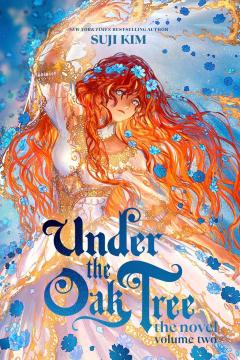 Under the Oak Tree (The Novel) - Volume 2