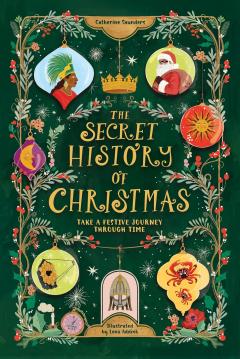 The Secret History of Christmas