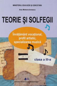 Teorie si solfegii - Manual clasa a III-a