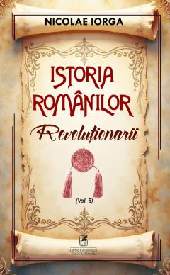 Istoria romanilor: Revolutionarii