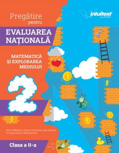 Pregatire pentru Evaluarea Nationala - Matematica si explorarea mediului, clasa a II-a 