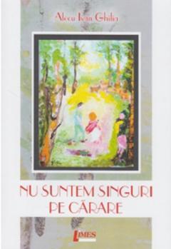 Nu suntem singuri pe carare