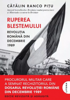 Ruperea Blestemului. Revolutia Romana din decembrie 1989