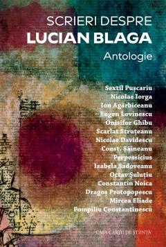 Scrieri despre Lucian Blaga. Antologie