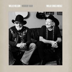 Workin' Man (Willie Sings Merle)