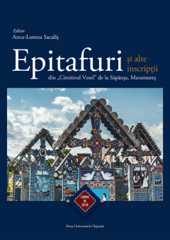 Epitafuri si alte inscriptii din Cimitirul Vesel de la Sapanta, Maramures