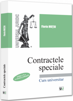 Contractele speciale. Editia a X-a, revazuta si adaugita