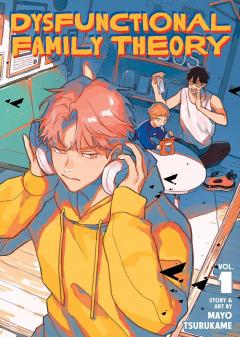 Dysfunctional Family Theory - Volume 1