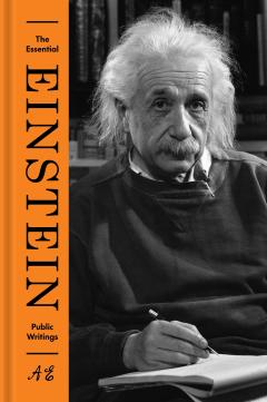 The Essential Einstein: Scientific Writings