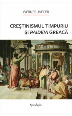 Crestinismul timpuriu si paideia greaca